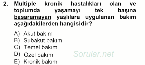 Temel Bakım Hizmetleri 2012 - 2013 Dönem Sonu Sınavı 2.Soru