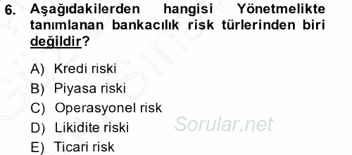 Bankacılık Ve Sigortacılığa Giriş 2013 - 2014 Dönem Sonu Sınavı 6.Soru