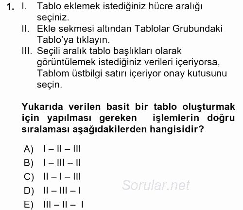 İşlem Tabloları 2016 - 2017 Dönem Sonu Sınavı 1.Soru