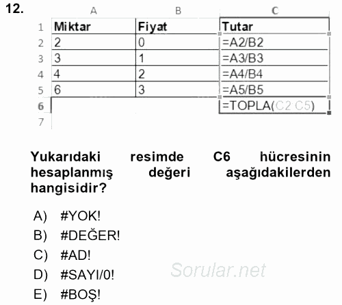 İşlem Tabloları 2016 - 2017 Dönem Sonu Sınavı 12.Soru