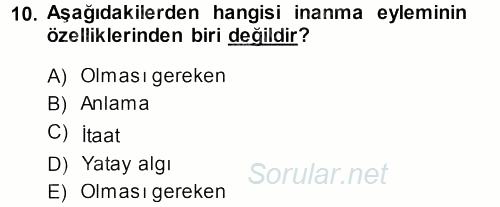 İslam Düşünce Tarihi 2013 - 2014 Ara Sınavı 10.Soru