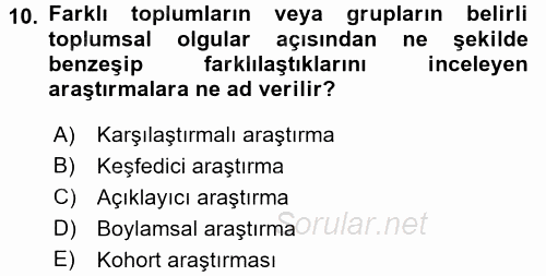 Sosyolojide Araştırma Yöntem ve Teknikleri 2017 - 2018 Dönem Sonu Sınavı 10.Soru