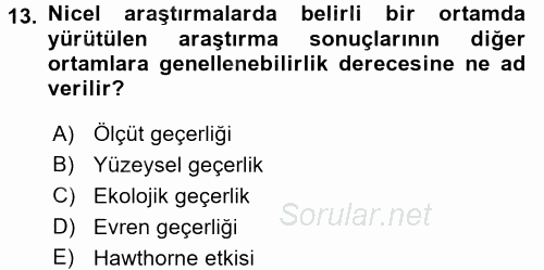 Sosyolojide Araştırma Yöntem ve Teknikleri 2017 - 2018 Dönem Sonu Sınavı 13.Soru