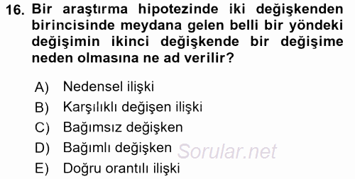 Sosyolojide Araştırma Yöntem ve Teknikleri 2017 - 2018 Dönem Sonu Sınavı 16.Soru