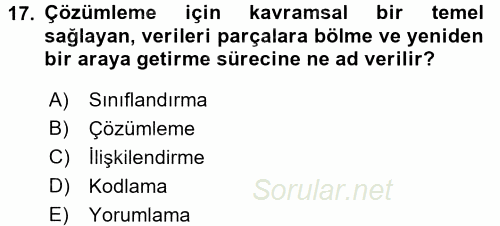 Sosyolojide Araştırma Yöntem ve Teknikleri 2017 - 2018 Dönem Sonu Sınavı 17.Soru
