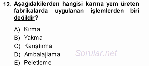 Temel Yem Bilgisi ve Hayvan Besleme 2014 - 2015 Tek Ders Sınavı 12.Soru