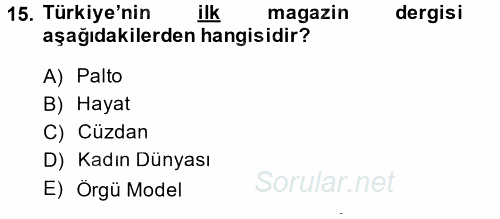 Haber Türleri 2014 - 2015 Dönem Sonu Sınavı 15.Soru