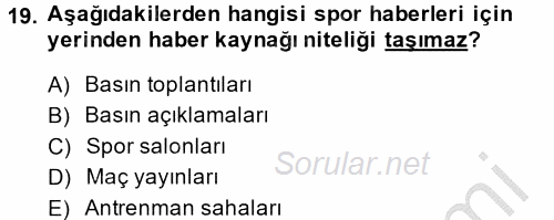 Haber Türleri 2014 - 2015 Dönem Sonu Sınavı 19.Soru