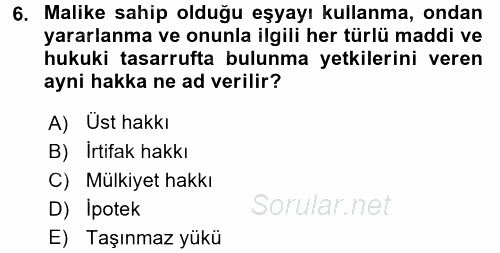 Hukukun Temel Kavramları 2017 - 2018 Dönem Sonu Sınavı 6.Soru