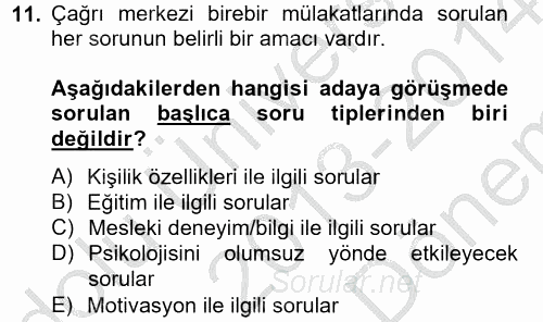Çağrı Merkezi Yönetimi 2 2013 - 2014 Dönem Sonu Sınavı 11.Soru
