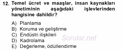 Çağrı Merkezi Yönetimi 2 2013 - 2014 Dönem Sonu Sınavı 12.Soru