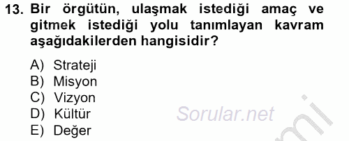 Çağrı Merkezi Yönetimi 2 2013 - 2014 Dönem Sonu Sınavı 13.Soru