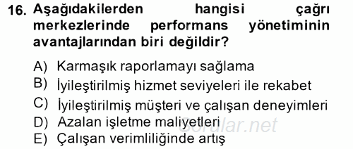Çağrı Merkezi Yönetimi 2 2013 - 2014 Dönem Sonu Sınavı 16.Soru