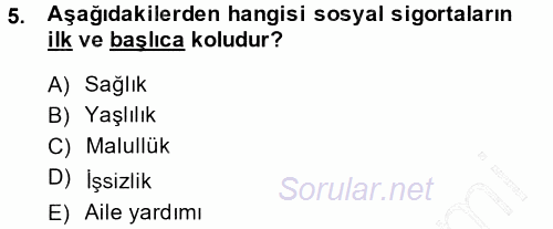 Sağlık Sigortacılığı 2014 - 2015 Ara Sınavı 5.Soru