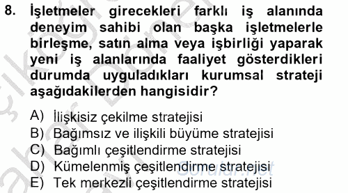 Stratejik Yönetim 2 2012 - 2013 Ara Sınavı 8.Soru