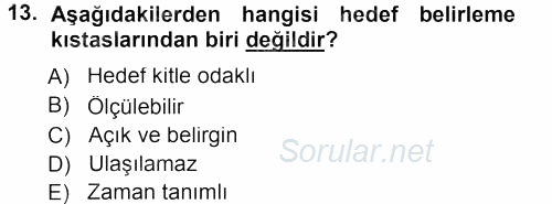 Halkla İlişkiler Yönetimi 2012 - 2013 Dönem Sonu Sınavı 13.Soru