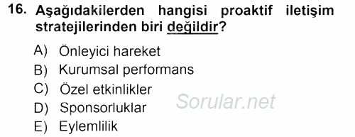 Halkla İlişkiler Yönetimi 2012 - 2013 Dönem Sonu Sınavı 16.Soru