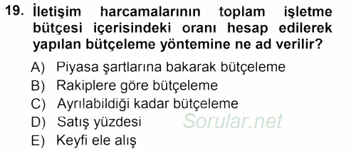 Halkla İlişkiler Yönetimi 2012 - 2013 Dönem Sonu Sınavı 19.Soru