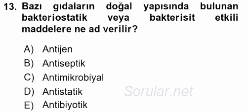 Gıda Güvenliğinin Temel Prensipleri 2015 - 2016 Ara Sınavı 13.Soru