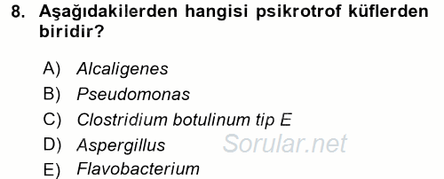 Gıda Güvenliğinin Temel Prensipleri 2015 - 2016 Ara Sınavı 8.Soru