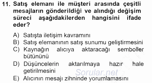 Satış Teknikleri 2012 - 2013 Ara Sınavı 11.Soru