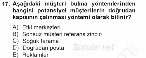 Satış Teknikleri 2012 - 2013 Ara Sınavı 17.Soru