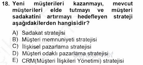 Satış Teknikleri 2012 - 2013 Ara Sınavı 18.Soru