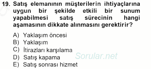 Satış Teknikleri 2012 - 2013 Ara Sınavı 19.Soru