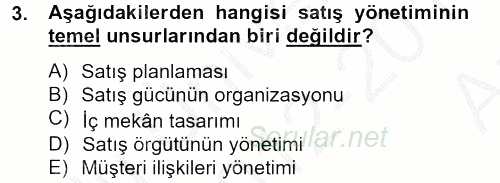 Satış Teknikleri 2012 - 2013 Ara Sınavı 3.Soru