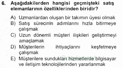 Satış Teknikleri 2012 - 2013 Ara Sınavı 6.Soru