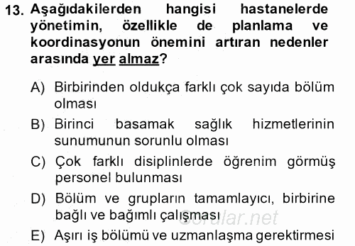Sağlık Kurumları Yönetimi 1 2014 - 2015 Ara Sınavı 13.Soru