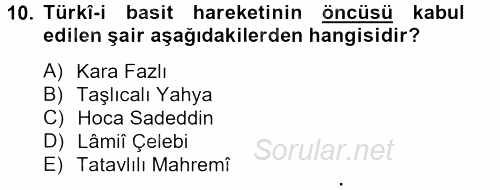 Türk İslam Edebiyatı 2012 - 2013 Dönem Sonu Sınavı 10.Soru