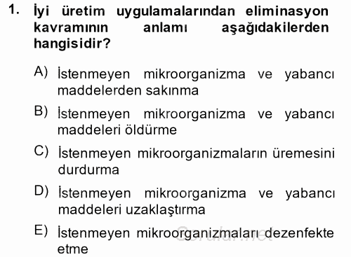 Hijyen ve Sanitasyon 2014 - 2015 Ara Sınavı 1.Soru