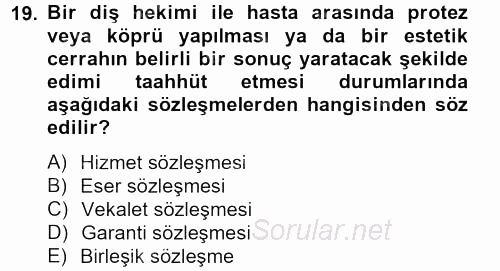 Sağlık Hukuku 2012 - 2013 Ara Sınavı 19.Soru