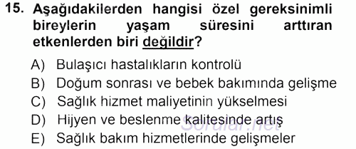 Özel Gereksinimli Bireyler ve Bakım Hizmetleri 2012 - 2013 Dönem Sonu Sınavı 15.Soru
