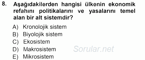 Özel Gereksinimli Bireyler ve Bakım Hizmetleri 2012 - 2013 Dönem Sonu Sınavı 8.Soru