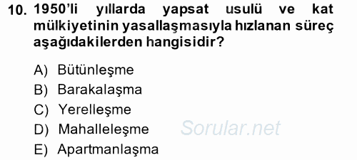Kent Sosyolojisi 2014 - 2015 Tek Ders Sınavı 10.Soru