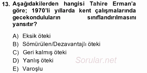 Kent Sosyolojisi 2014 - 2015 Tek Ders Sınavı 13.Soru
