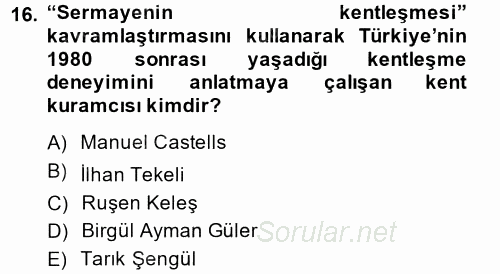 Kent Sosyolojisi 2014 - 2015 Tek Ders Sınavı 16.Soru