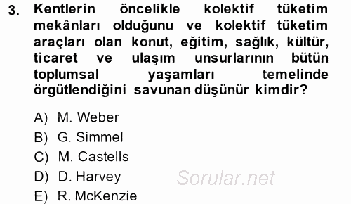 Kent Sosyolojisi 2014 - 2015 Tek Ders Sınavı 3.Soru