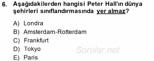 Kent Sosyolojisi 2014 - 2015 Tek Ders Sınavı 6.Soru
