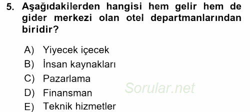 Otel İşletmelerinde Destek Hizmetleri 2017 - 2018 Ara Sınavı 5.Soru