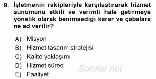 Hizmet Tasarımı 2016 - 2017 3 Ders Sınavı 9.Soru