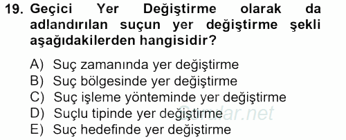 Suç Önleme Modelleri 2013 - 2014 Tek Ders Sınavı 19.Soru