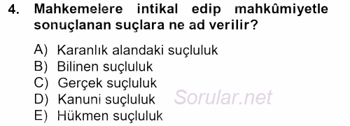 Suç Önleme Modelleri 2013 - 2014 Tek Ders Sınavı 4.Soru