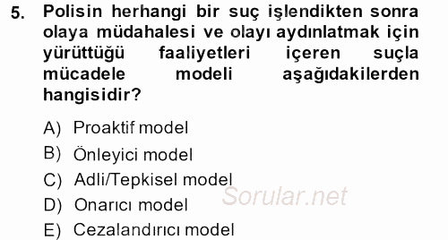 Suç Önleme Modelleri 2013 - 2014 Tek Ders Sınavı 5.Soru