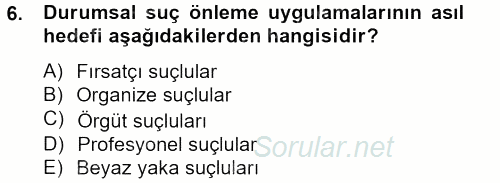 Suç Önleme Modelleri 2013 - 2014 Tek Ders Sınavı 6.Soru