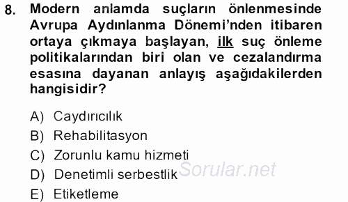 Suç Önleme Modelleri 2013 - 2014 Tek Ders Sınavı 8.Soru