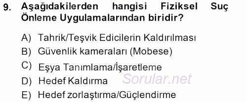 Suç Önleme Modelleri 2013 - 2014 Tek Ders Sınavı 9.Soru