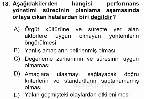 Performans Yönetimi 2017 - 2018 Dönem Sonu Sınavı 18.Soru